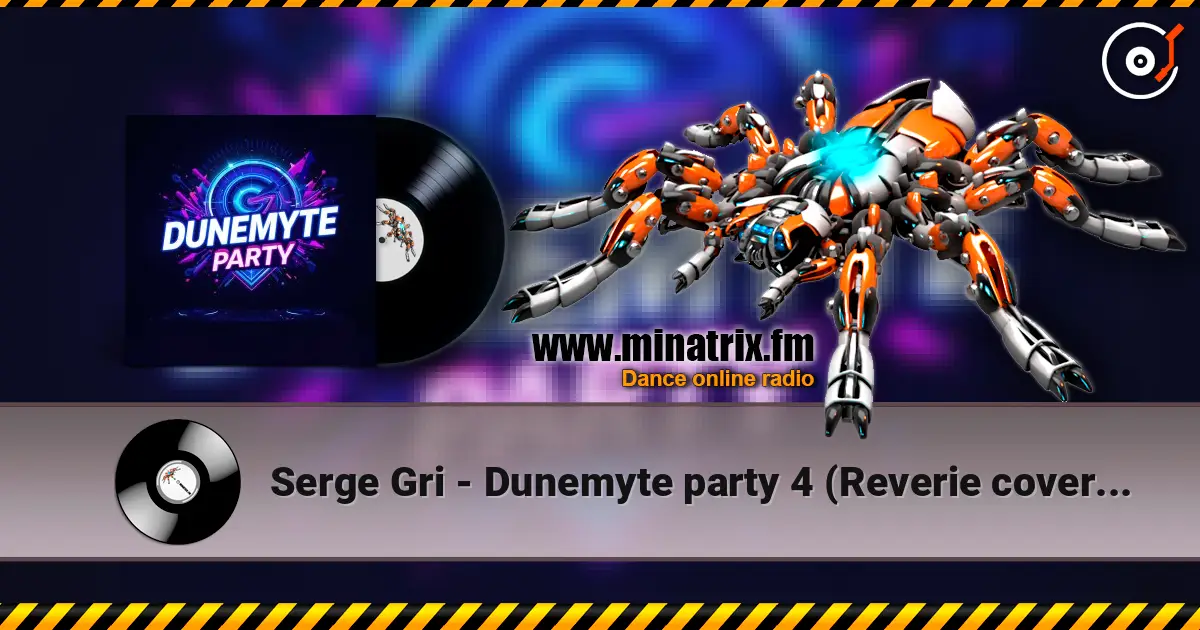 Serge Gri - Dunemyte party 4 (Reverie covers mix) escuchar online en alta calidad | Minatrix.FM