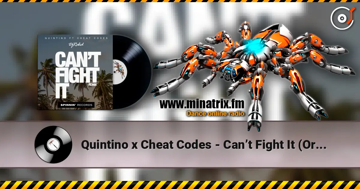 Quintino x Cheat Codes - Can’t Fight It (Original Mix) escuchar online en alta calidad | Minatrix.FM