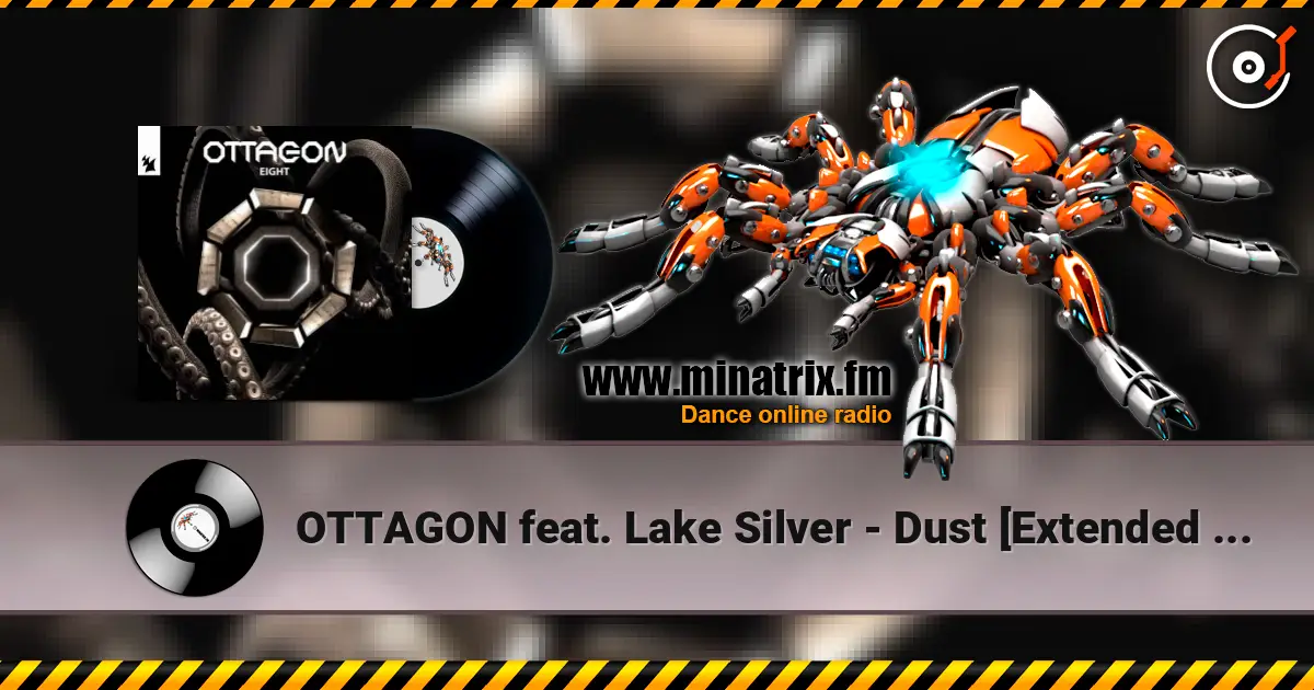 OTTAGON feat. Lake Silver - Dust [Extended Mix] listen online in high quality | Minatrix.FM