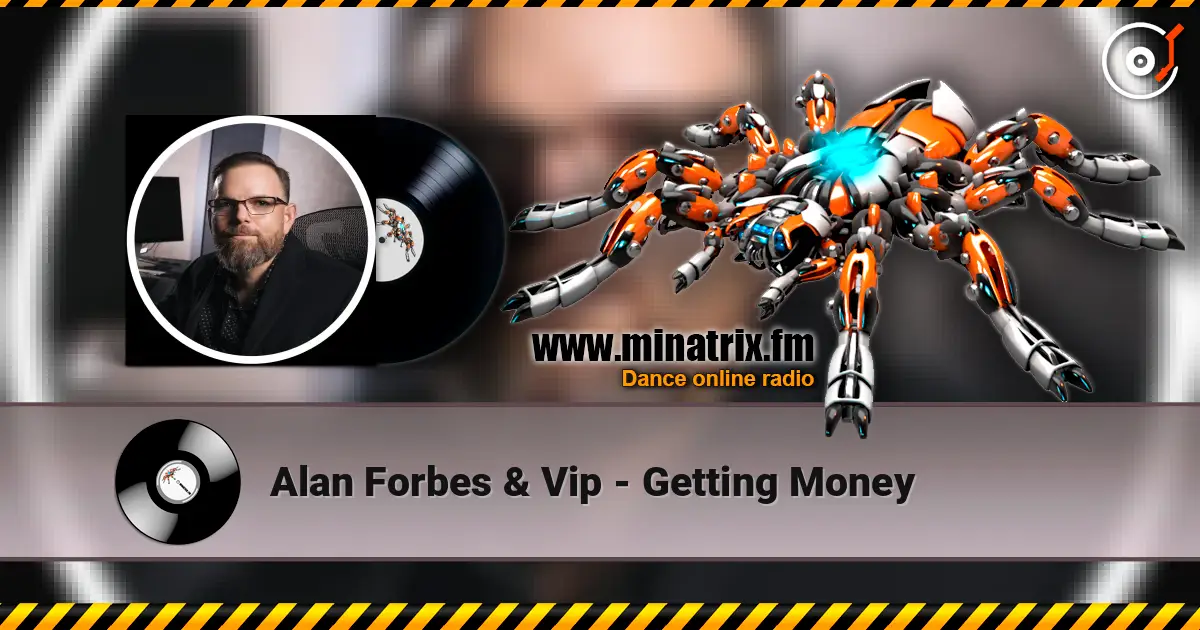 Alan Forbes & Vip - Getting Money escuchar online en alta calidad | Minatrix.FM