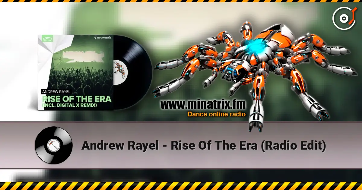 Andrew Rayel - Rise Of The Era (Radio Edit) escuchar online en alta calidad | Minatrix.FM