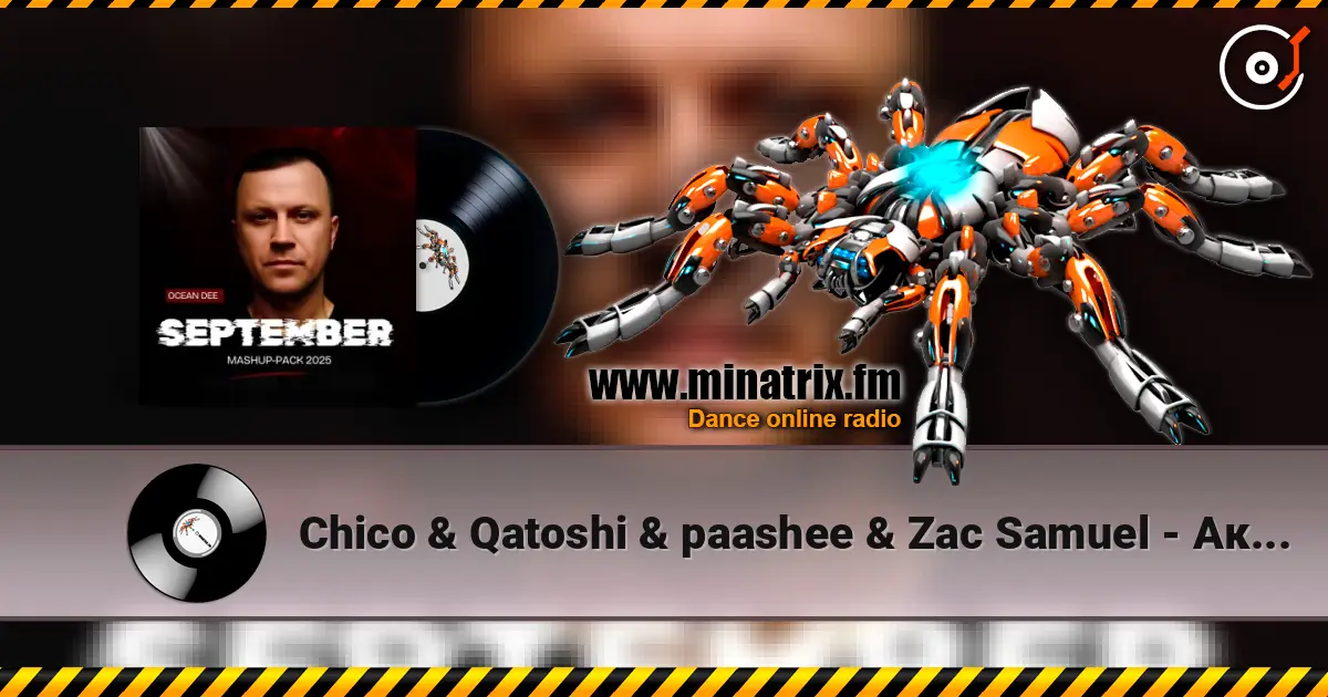 Chico & Qatoshi & paashee & Zac Samuel - Акація (Ocean Dee Edit) escuchar online en alta calidad | Minatrix.FM
