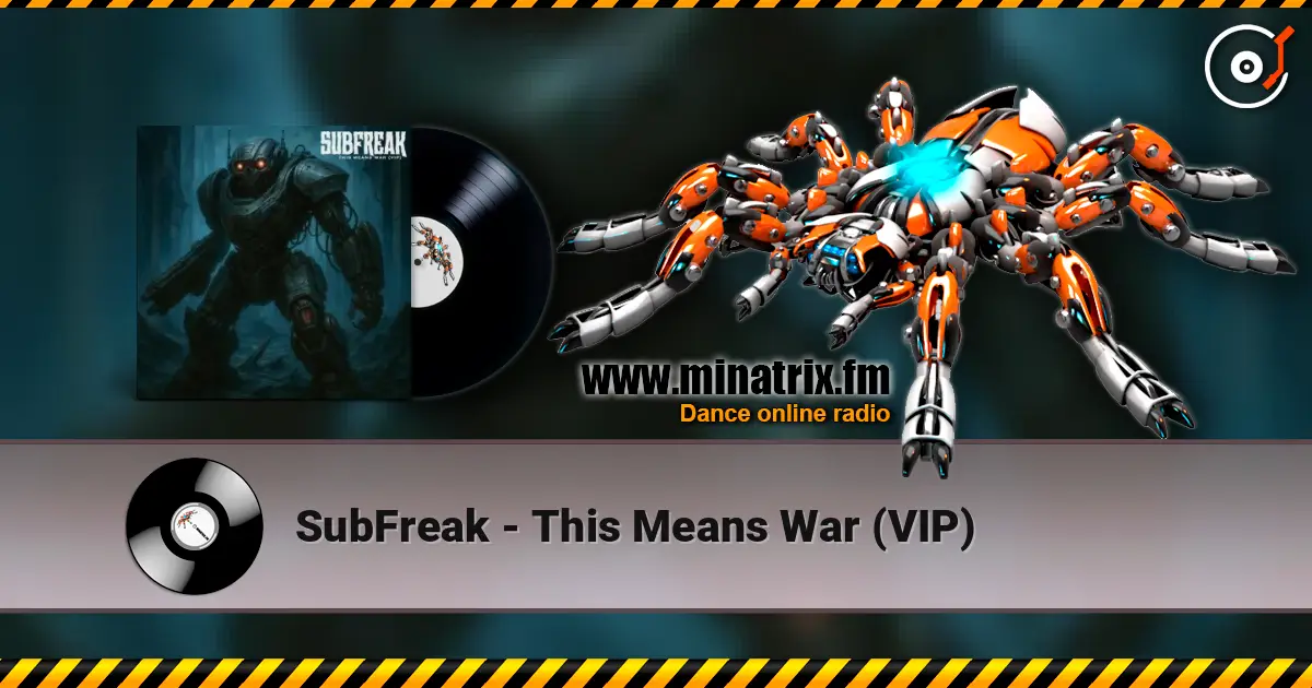 SubFreak - This Means War (VIP) listen online in high quality | Minatrix.FM