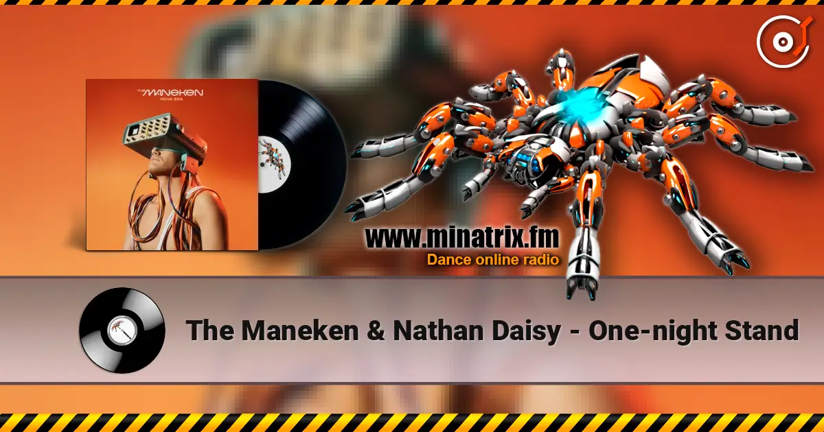 The Maneken & Nathan Daisy - One-night Stand escuchar online en alta calidad | Minatrix.FM