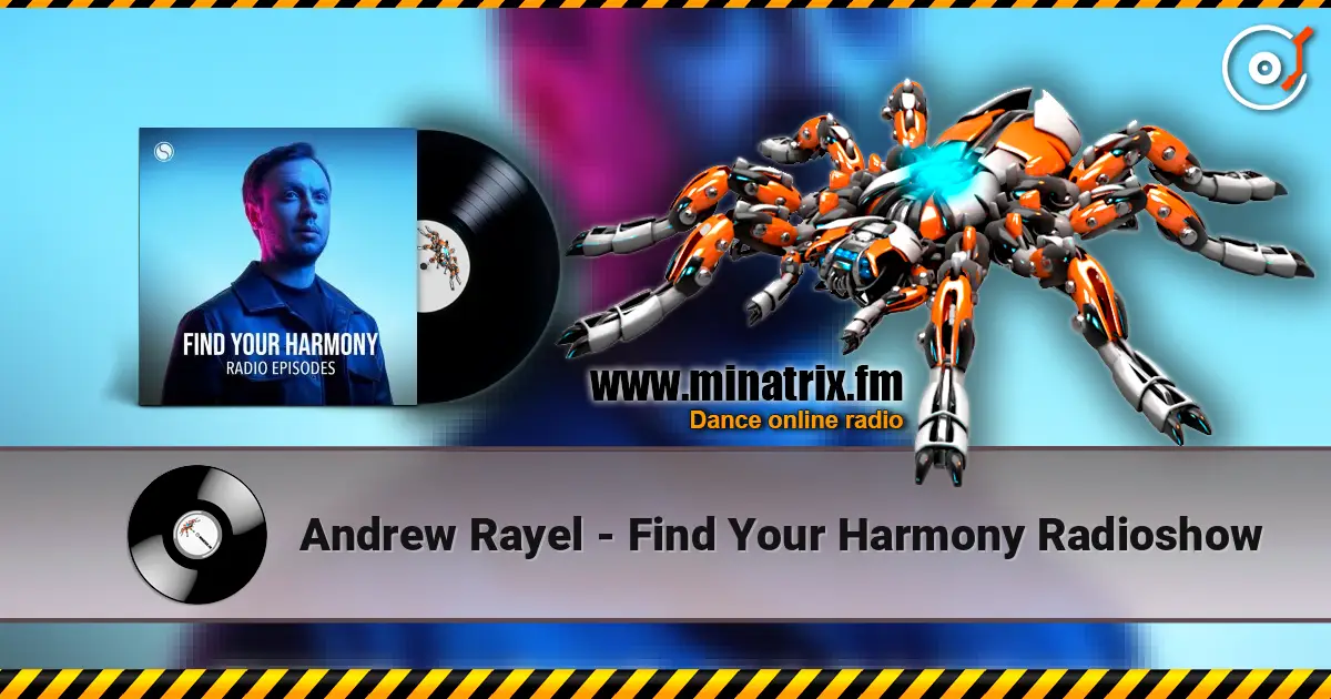 Andrew Rayel - Find Your Harmony Radioshow escuchar online en alta calidad | Minatrix.FM