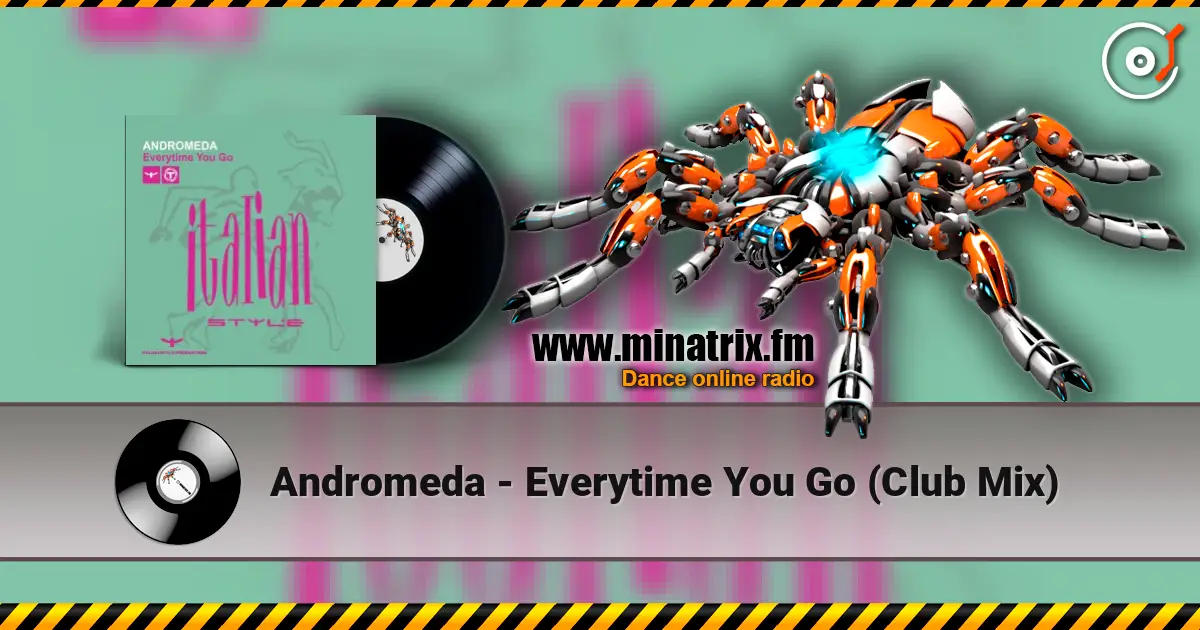 Andromeda - Everytime You Go (Club Mix) слухати онлайн у високій якості | Minatrix.FM