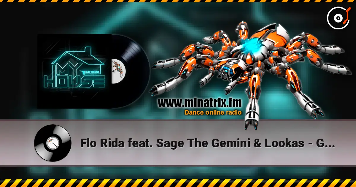 Flo Rida feat. Sage The Gemini & Lookas - GDFR escuchar online en alta calidad | Minatrix.FM