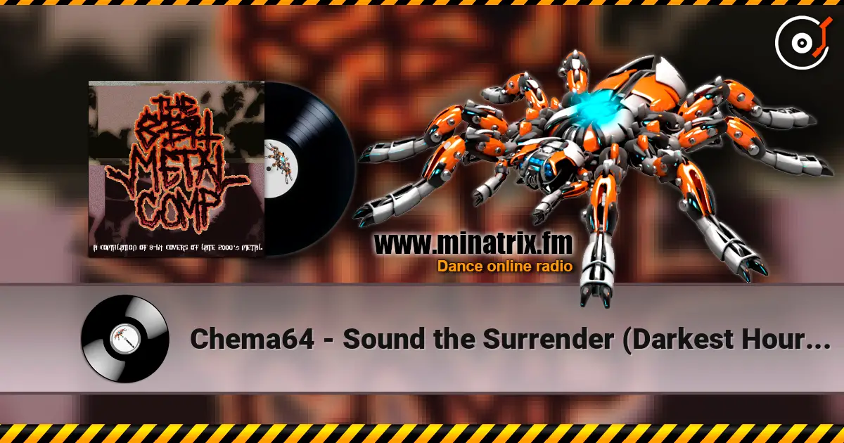 Chema64 - Sound the Surrender (Darkest Hour cover) escuchar online en alta calidad | Minatrix.FM