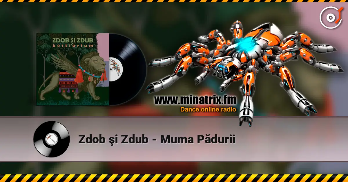Zdob şi Zdub - Muma Pădurii escuchar online en alta calidad | Minatrix.FM