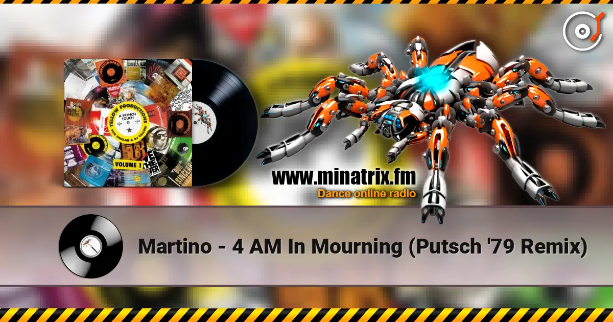 Martino - 4 AM In Mourning (Putsch '79 Remix) escuchar online en alta calidad | Minatrix.FM