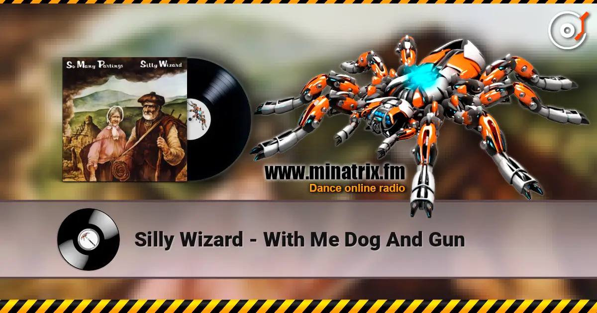 Silly Wizard - With Me Dog And Gun escuchar online en alta calidad | Minatrix.FM
