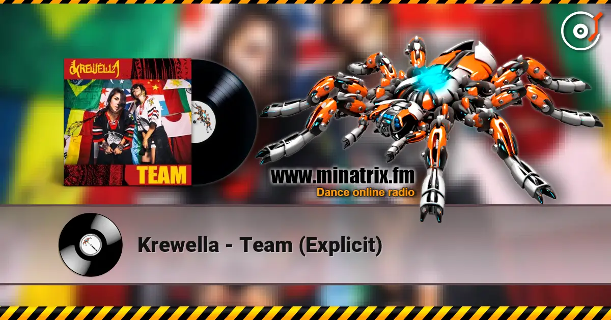 Krewella - Team (Explicit) escuchar online en alta calidad | Minatrix.FM