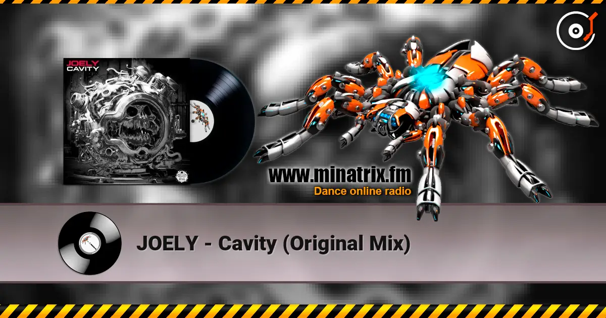 JOELY - Cavity (Original Mix) escuchar online en alta calidad | Minatrix.FM