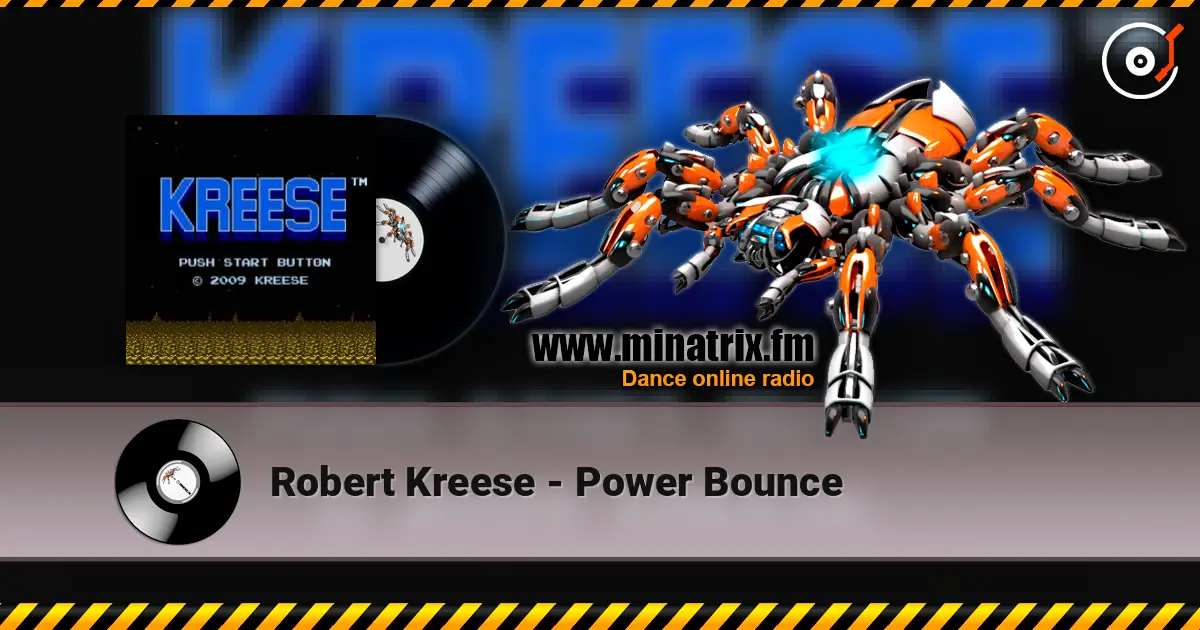 Robert Kreese - Power Bounce escuchar online en alta calidad | Minatrix.FM