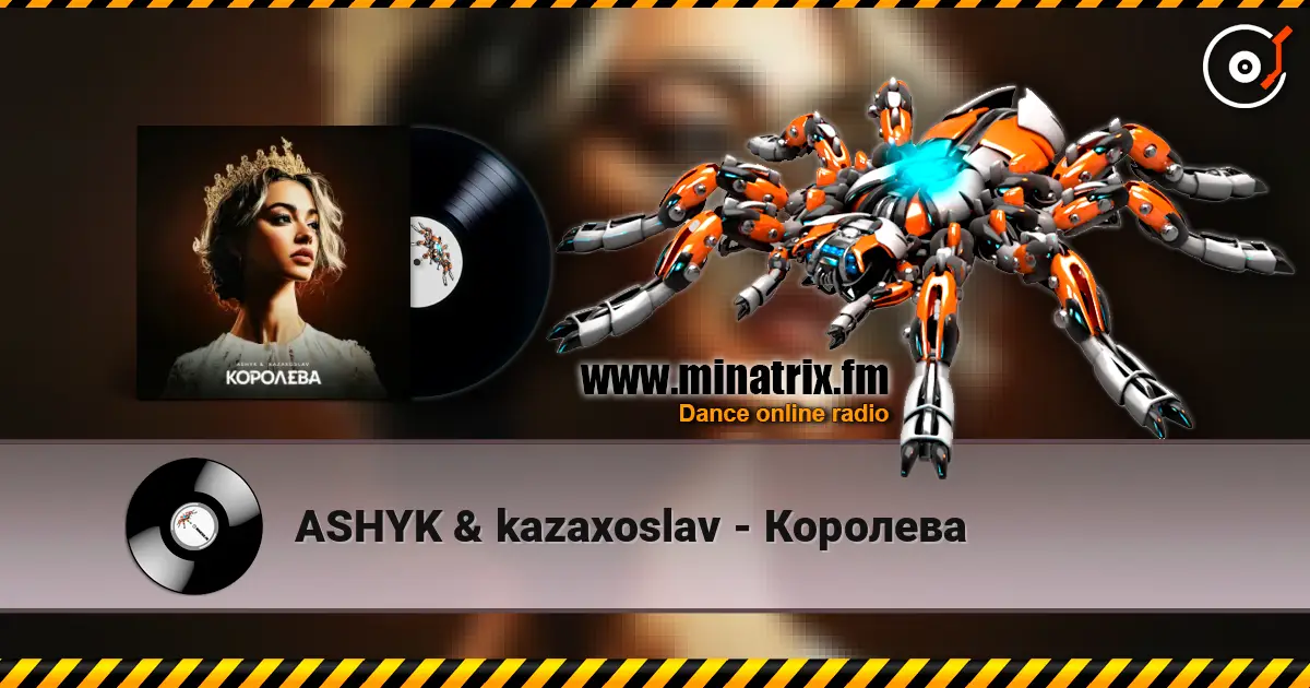 ASHYK & kazaxoslav - Королева escuchar online en alta calidad | Minatrix.FM