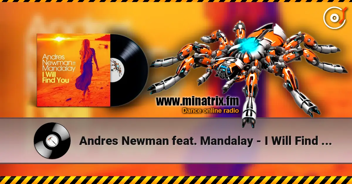 Andres Newman feat. Mandalay - I Will Find You escuchar online en alta calidad | Minatrix.FM