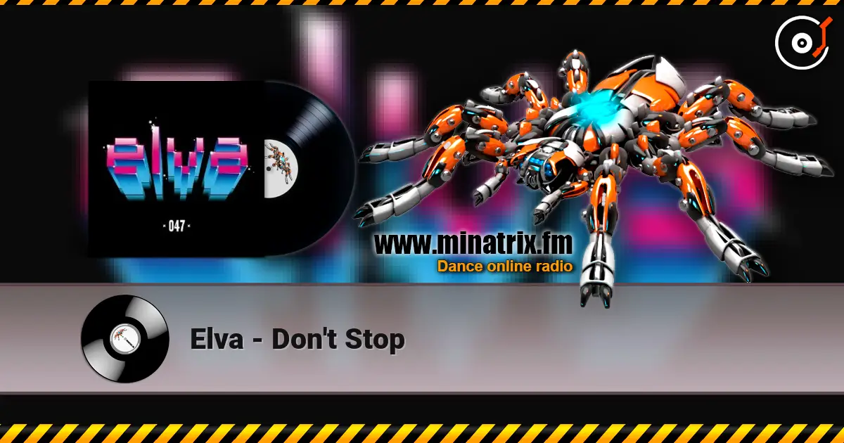 Elva - Don't Stop escuchar online en alta calidad | Minatrix.FM