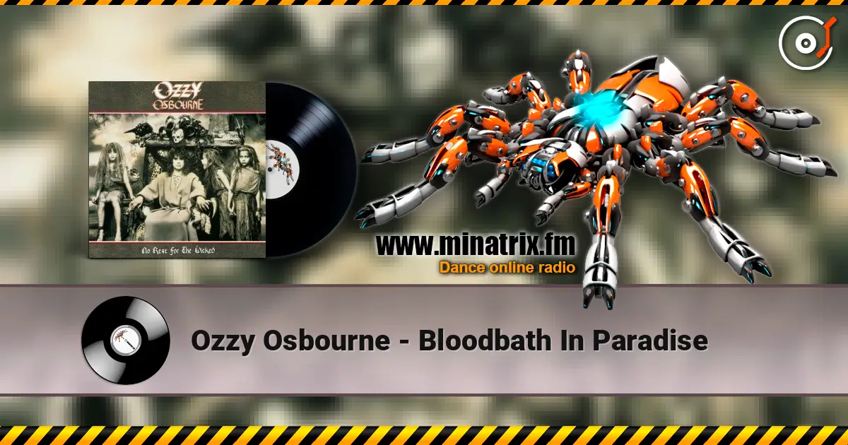 Ozzy Osbourne - Bloodbath In Paradise escuchar online en alta calidad | Minatrix.FM