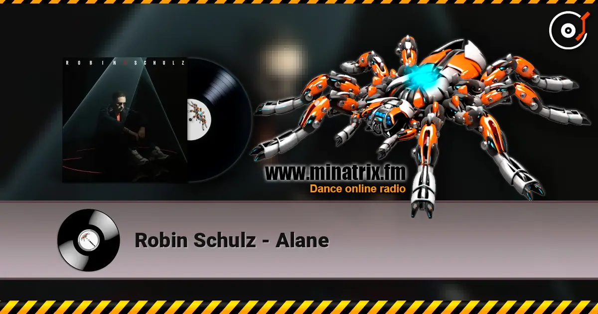 Robin Schulz - Alane escuchar online en alta calidad | Minatrix.FM