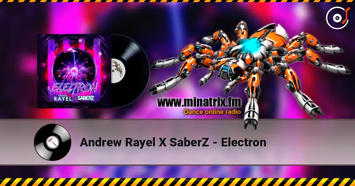 Andrew Rayel X SaberZ - Electron escuchar online en alta calidad | Minatrix.FM
