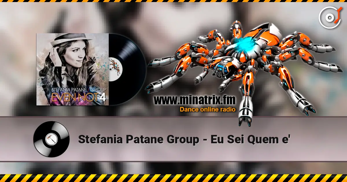 Stefania Patane Group - Eu Sei Quem e' escuchar online en alta calidad | Minatrix.FM