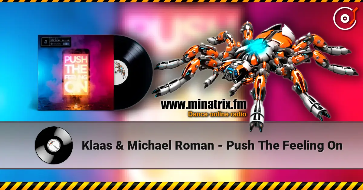Klaas & Michael Roman - Push The Feeling On слухати онлайн у високій якості | Minatrix.FM