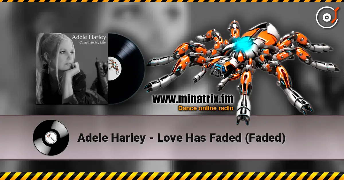 Adele Harley - Love Has Faded (Faded) escuchar online en alta calidad | Minatrix.FM