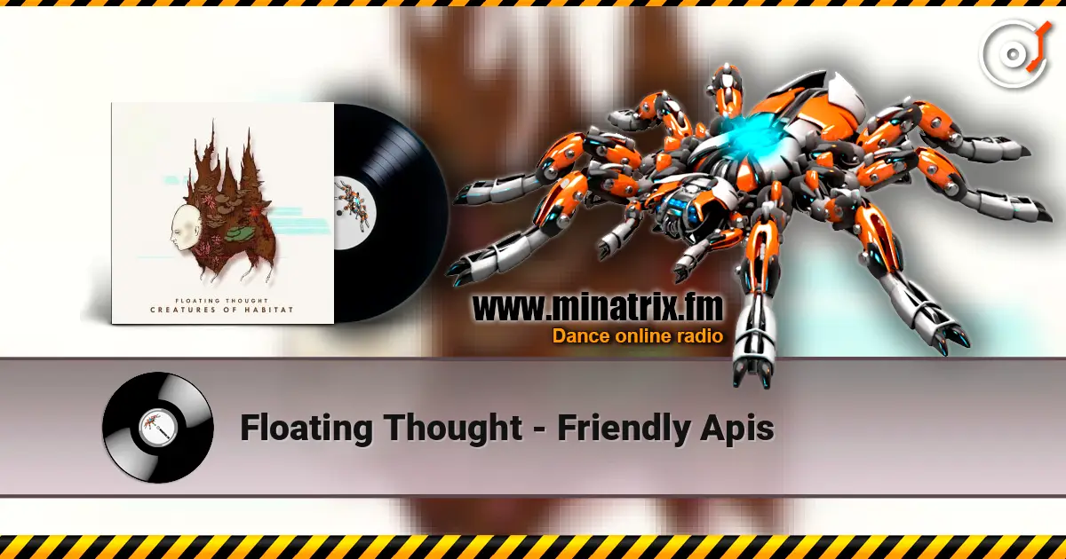 Floating Thought - Friendly Apis escuchar online en alta calidad | Minatrix.FM