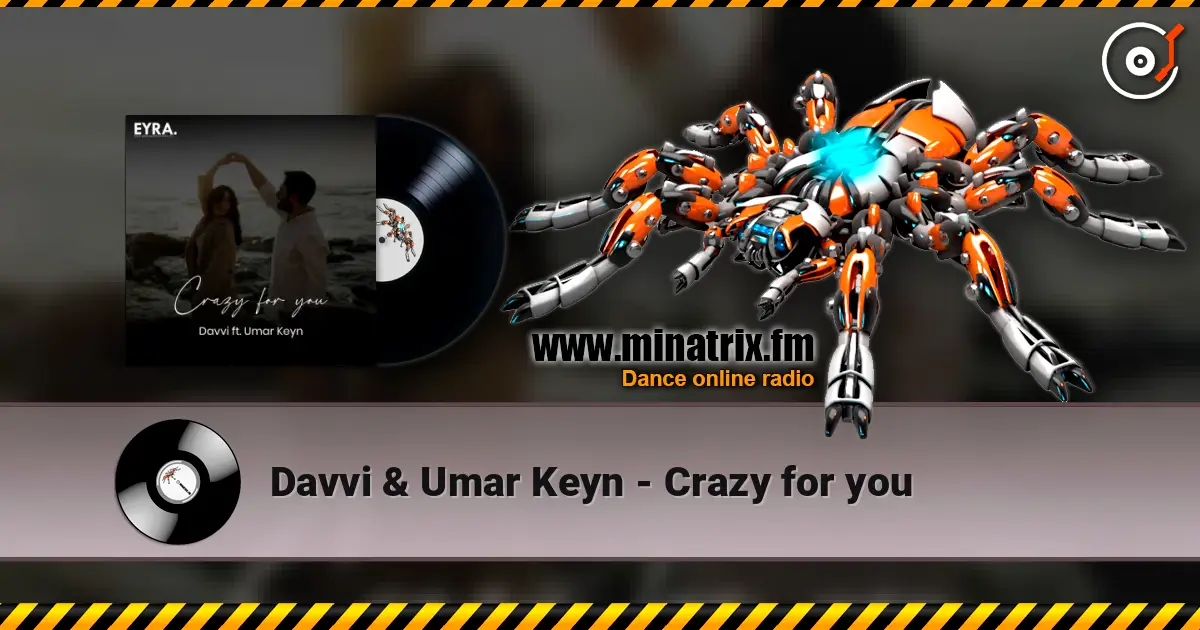 Davvi & Umar Keyn - Crazy for you escuchar online en alta calidad | Minatrix.FM
