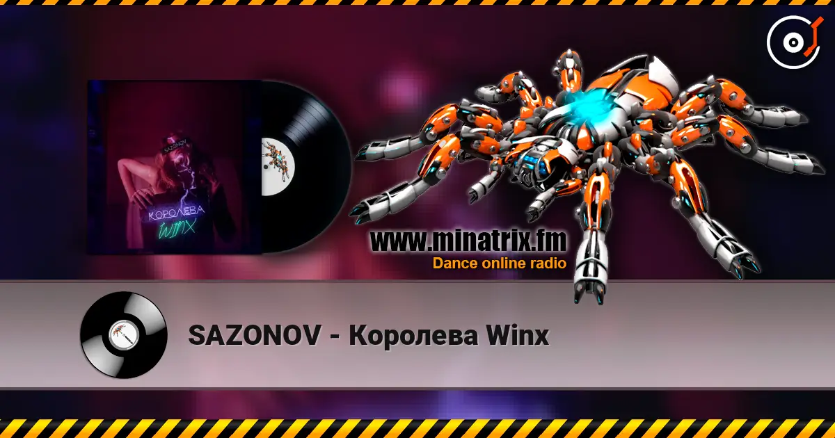 SAZONOV - Королева Winx слухати онлайн у високій якості | Minatrix.FM