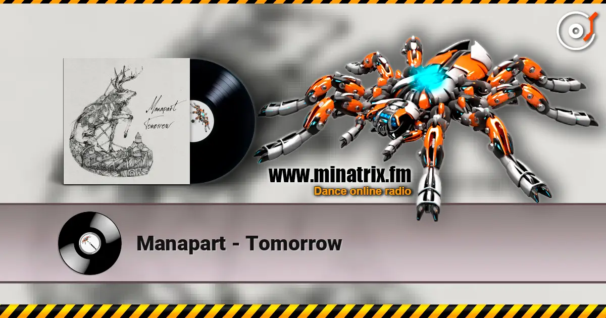 Manapart - Tomorrow escuchar online en alta calidad | Minatrix.FM