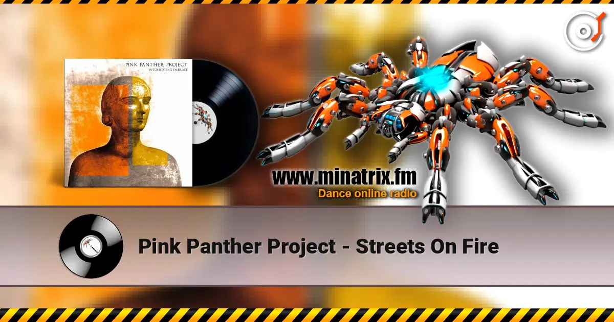 Pink Panther Project - Streets On Fire listen online in high quality | Minatrix.FM