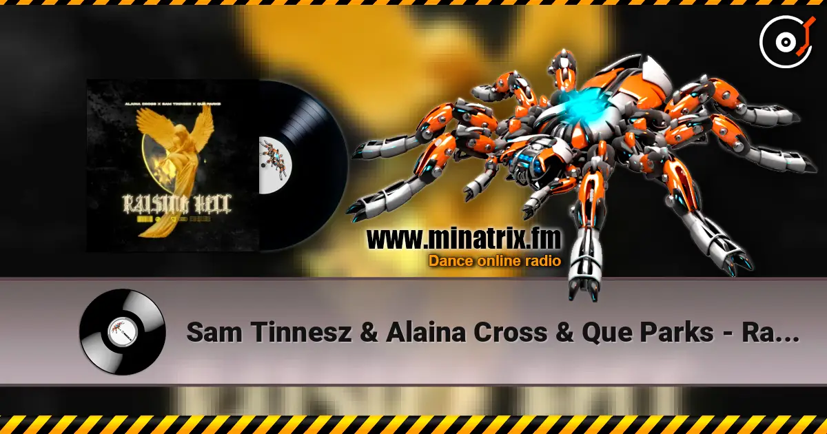 Sam Tinnesz & Alaina Cross & Que Parks - Raising Hell escuchar online en alta calidad | Minatrix.FM