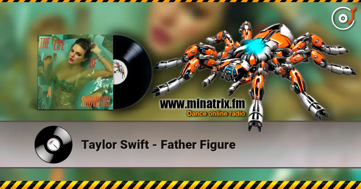 Taylor Swift - Father Figure escuchar online en alta calidad | Minatrix.FM