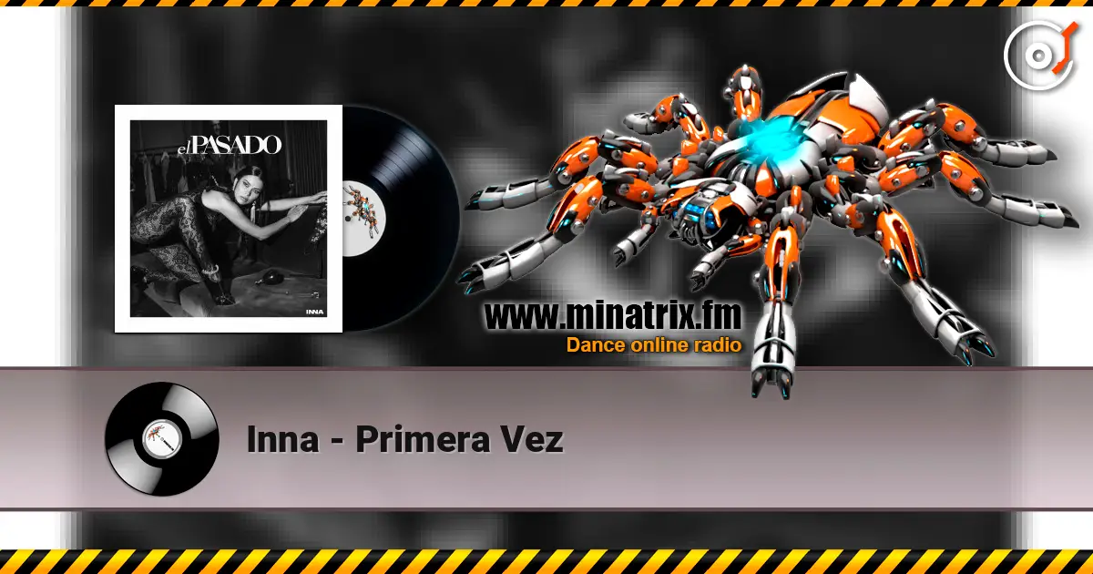 Inna - Primera Vez escuchar online en alta calidad | Minatrix.FM