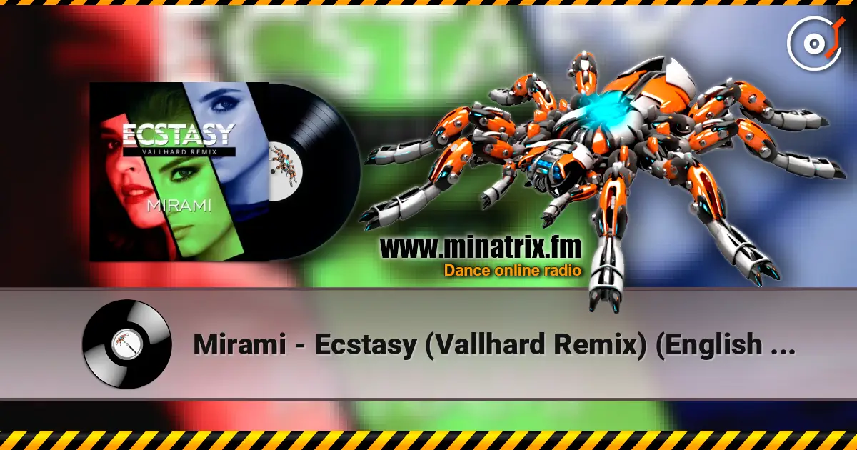 Mirami - Ecstasy (Vallhard Remix) (English Version) escuchar online en alta calidad | Minatrix.FM