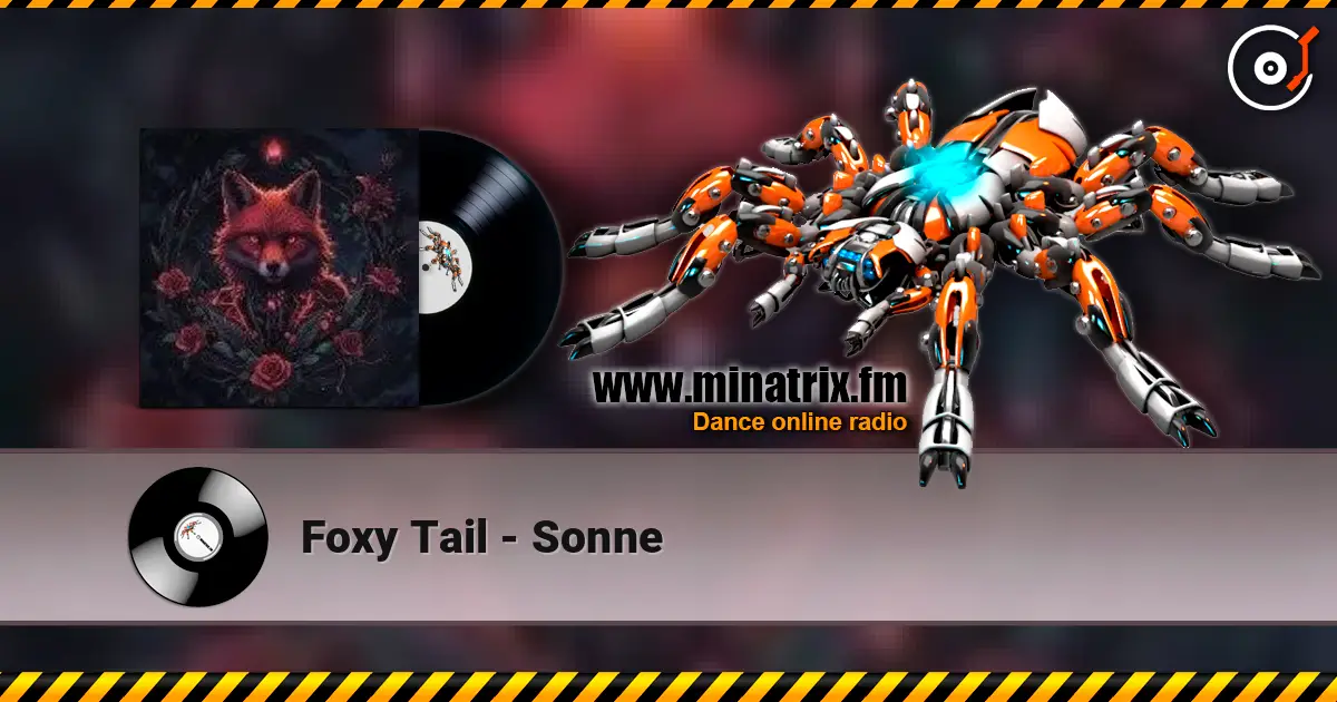 Foxy Tail - Sonne listen online in high quality | Minatrix.FM