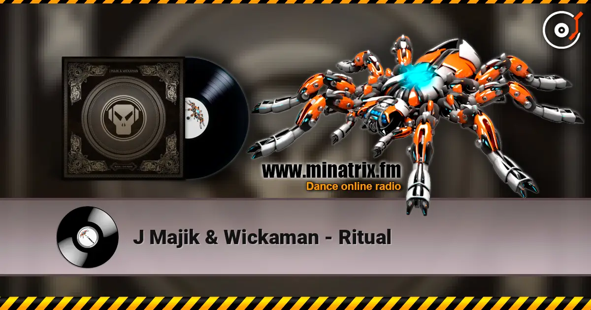 J Majik & Wickaman - Ritual escuchar online en alta calidad | Minatrix.FM