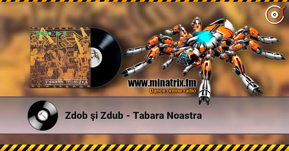 Zdob şi Zdub - Tabara Noastra слухати онлайн у високій якості | Minatrix.FM