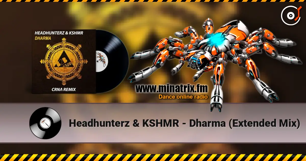 Headhunterz & KSHMR - Dharma (Extended Mix) escuchar online en alta calidad | Minatrix.FM