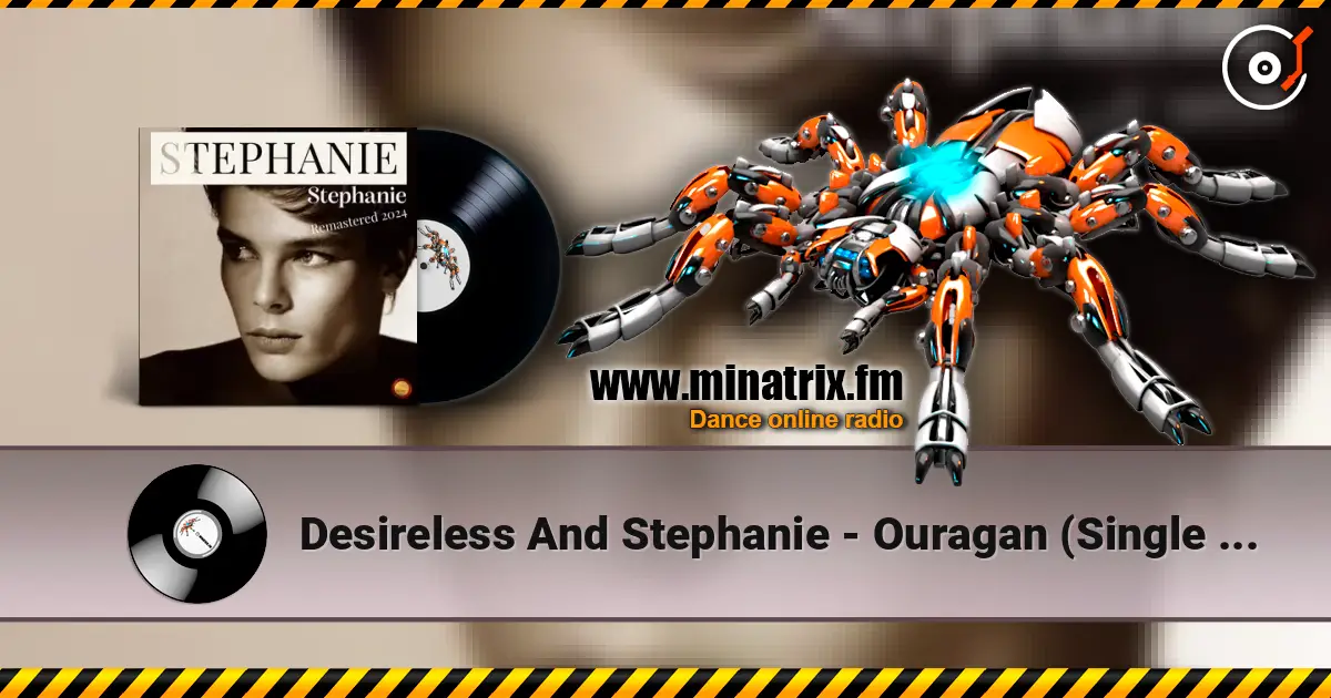 Desireless And Stephanie - Ouragan (Single Version) escuchar online en alta calidad | Minatrix.FM