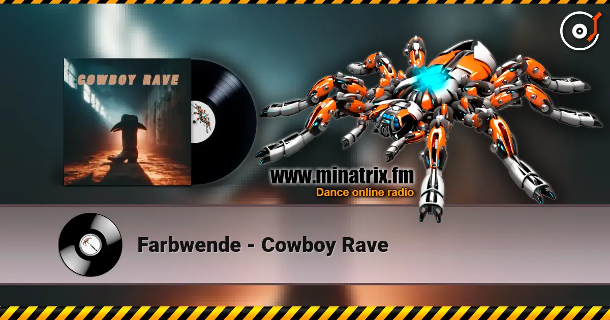 Farbwende - Cowboy Rave escuchar online en alta calidad | Minatrix.FM