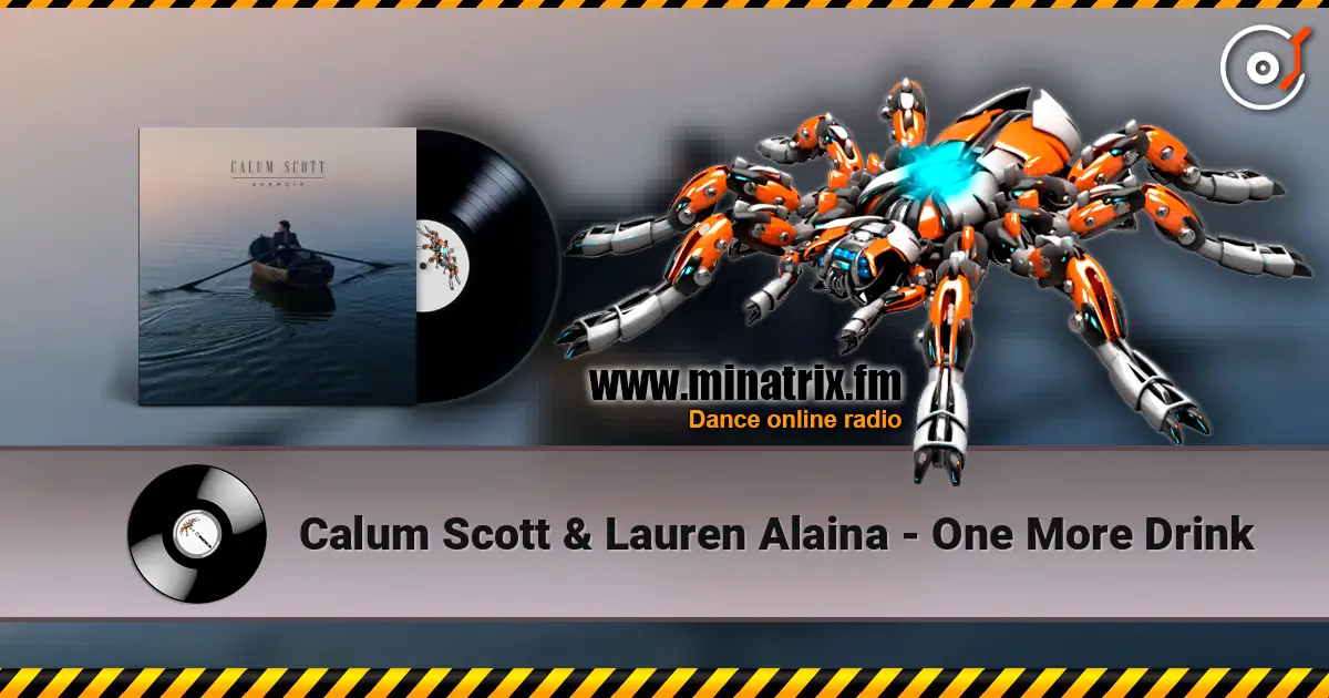 Calum Scott & Lauren Alaina - One More Drink escuchar online en alta calidad | Minatrix.FM