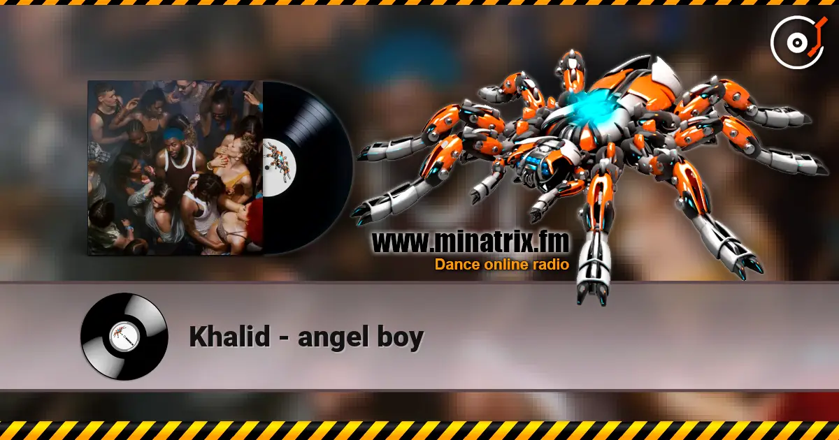 Khalid - angel boy escuchar online en alta calidad | Minatrix.FM