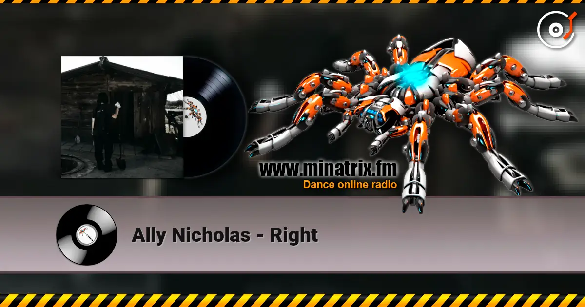 Ally Nicholas - Right escuchar online en alta calidad | Minatrix.FM