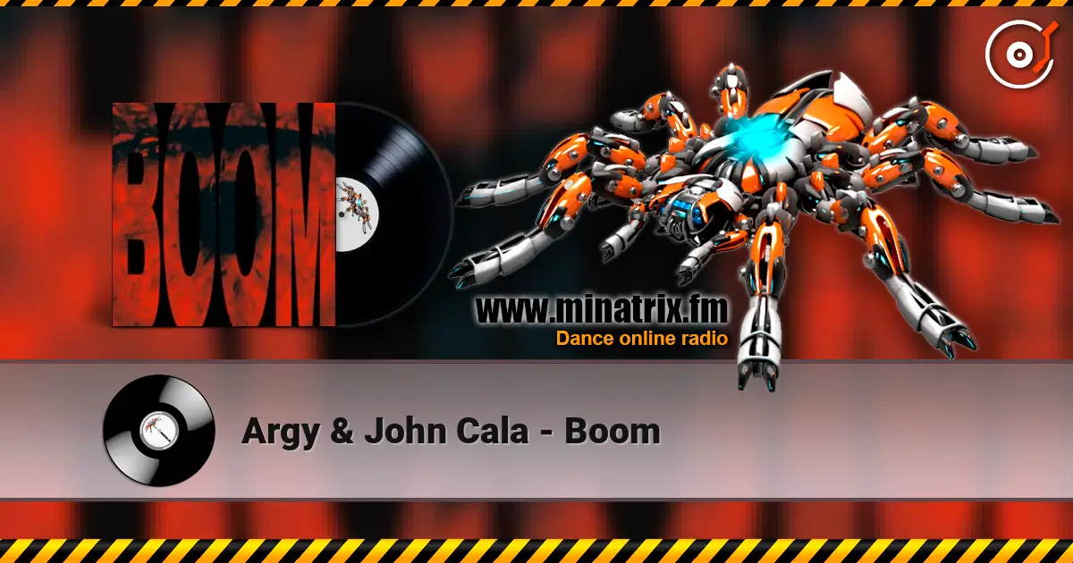 Argy & John Cala - Boom listen online in high quality | Minatrix.FM
