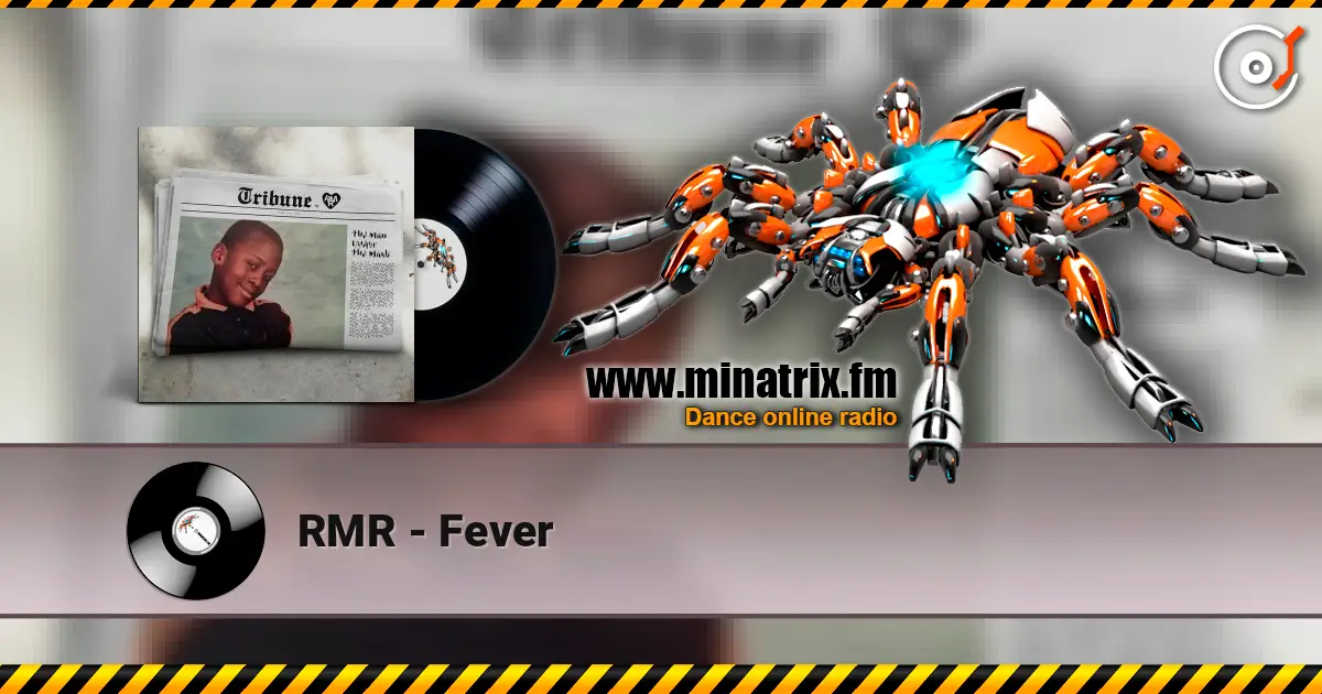 RMR - Fever escuchar online en alta calidad | Minatrix.FM