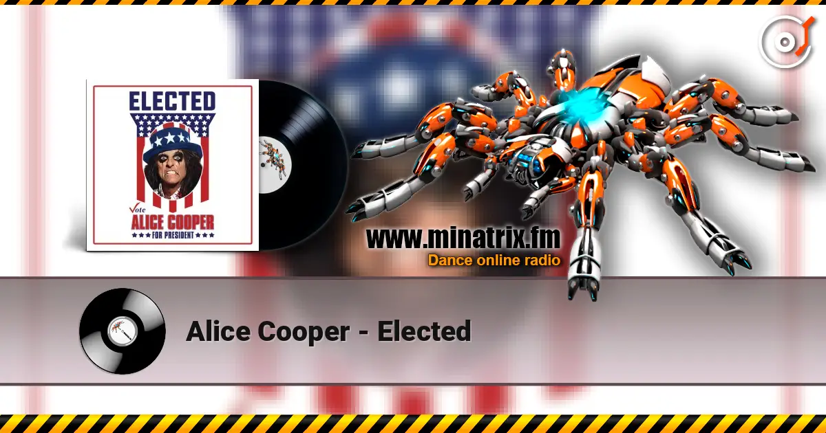 Alice Cooper - Elected escuchar online en alta calidad | Minatrix.FM