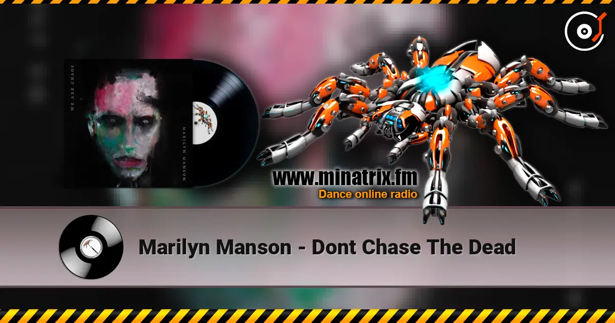Marilyn Manson - Dont Chase The Dead listen online in high quality | Minatrix.FM