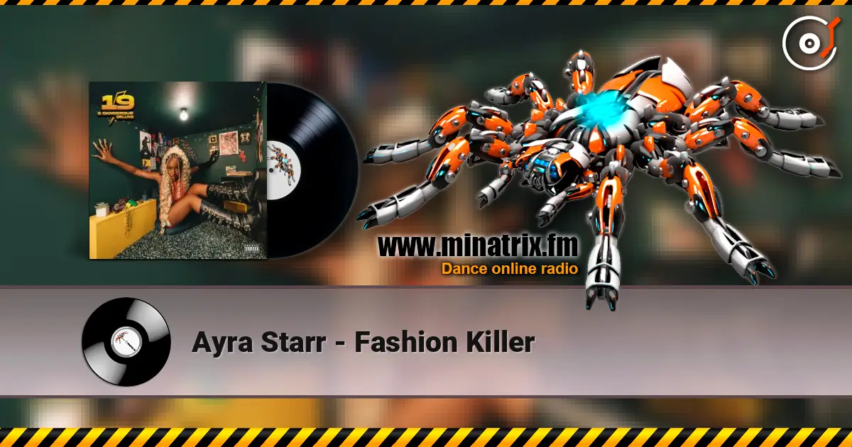 Ayra Starr - Fashion Killer escuchar online en alta calidad | Minatrix.FM